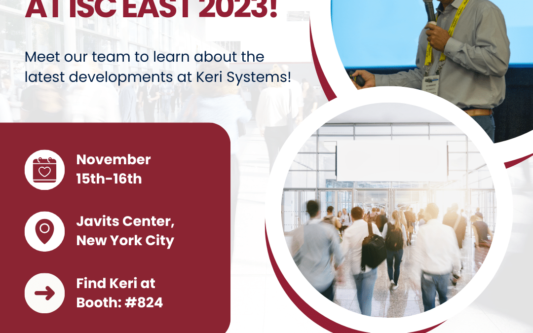 Keri Systems is excited to be exhibiting at ISC East 2023